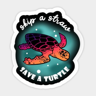 Skip Straw Save A Turtle Sticker